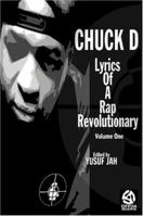 Chuck D: Lyrics of a Rap Revolutionary 1791764398 Book Cover