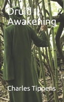 Druid Awakening (Druid Reborn) 1490964568 Book Cover