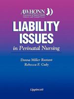 AWHONN Liability Issues in Perinatal Nursing 0397552769 Book Cover