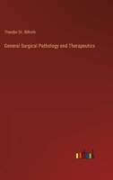 General Surgical Pathology and Therapeutics 3368124749 Book Cover