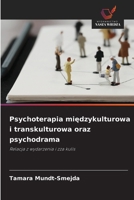 Psychoterapia miedzykulturowa i transkulturowa oraz psychodrama (Polish Edition) 620973510X Book Cover