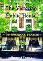 The Victorian Public House 0747805733 Book Cover