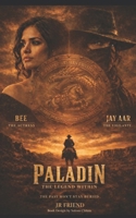 Paladin: The Legend Within B0H98YL5NM Book Cover
