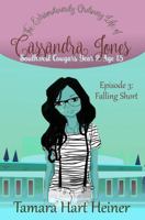 Falling Short Episode 3 : The Extraordinarily Ordinary Life of Cassandra Jones: Southwest Cougars Year 2: Age 13 1947307452 Book Cover