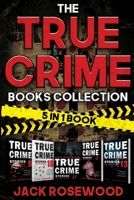 The True Crime Books Collection: 60 Disturbing True Stories About Murder And Mayhem (5-in-1 Book) 1648451365 Book Cover