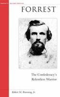 Forrest: The Confederacy's Relentless Warrior (Military Profiles) 1574886258 Book Cover