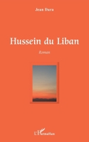 Hussein du Liban: Roman (French Edition) 2343160740 Book Cover