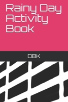 Rainy Day Activity Book B088GLYXKP Book Cover