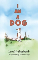 I am a Dog 1037106008 Book Cover