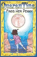 QuaranTina Finds Her Penny (The QuaranTina Stories) 1735410004 Book Cover