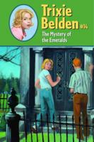 Trixie Belden and the Mystery of the Emeralds (Trixie Belden, #14) 0307215229 Book Cover