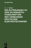 Erläuterungen zu den Sicherheits-Vorschriften des Verbandes Deutscher Elektrotechniker (German Edition) 3486729446 Book Cover