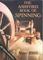 The Ashford Book of Spinning 0908704941 Book Cover