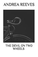 The Devil on Two Wheels 1718152469 Book Cover