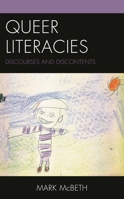 Queer Literacies: Discourses and Discontents 1793617813 Book Cover