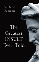 The Greatest INSULT Ever Told B0CN2GKHHX Book Cover