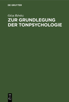 Zur Grundlegung Der Tonpsychologie 3112356993 Book Cover