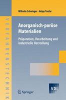 Anorganisch Poröse Materialien: Präparation, Verarbeitung Und Industrielle Herstellung (Vdi Buch / Chemische Technik / Verfahrenstechnik) (German Edition) 354023649X Book Cover
