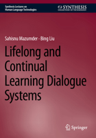 Lifelong and Continual Learning Dialogue Systems 3031481887 Book Cover