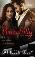 Powerfully: A Driven World Novel B0B92L7VWF Book Cover