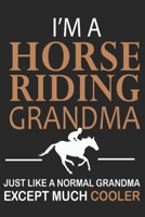 I'm A Horse Riding Grandma :: Horse Riding Notebook Practice Writing Diary Ruled Lined Pages Book 120 Pages 6 x 9 softcover Gift for Horse lovers, equestrian logbook 1651772428 Book Cover