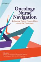 Oncology Nurse Navigation: Delivering Patient-Centered Care Across the Continuum (Third Edition) 1635930685 Book Cover