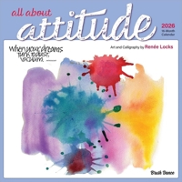 All about Attitude 2026 12 X 24 Inch (Hanging) Monthly Square Wall Calendar Featuring the Artwork of Renee Locks Plastic-Free B0DYLNTJM5 Book Cover