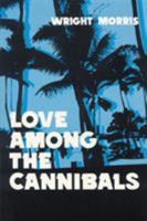 Love Among the Cannibals 0803258429 Book Cover