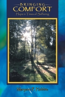 Bringing Comfort: Hope in Times of Suffering 1664234667 Book Cover