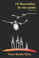 OS RASCUNHOS DE UM CASULO: PRIMEIRO GALHO B08W7JNYB1 Book Cover