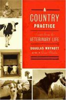 A Country Practice: Scenes from the Veterinary Life 0865476470 Book Cover