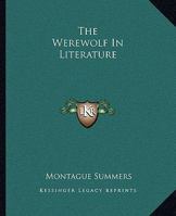 The Werewolf in Literature 1425362273 Book Cover