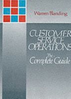 Customer Service Operations: The Complete Guide 0814450040 Book Cover