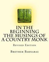 In The Beginning: Revised Edition 1725076489 Book Cover