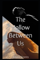 The Hollow Between Us B0F2GL4F5W Book Cover