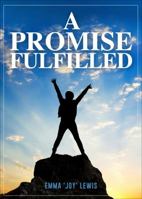 A Promise Fulfilled 1629942952 Book Cover