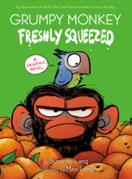Grumpy Monkey Freshly Squeezed 0593306015 Book Cover