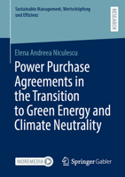 Power Purchase Agreements in the Transition to Green Energy and Climate Neutrality (Sustainable Management, Wertschöpfung und Effizienz) 3658486295 Book Cover