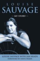 Louise Sauvage: My Story 0732272637 Book Cover