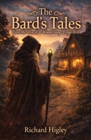The Bard's Tales: From the Pen of a Wandering Storyteller B0H7TF4BYF Book Cover