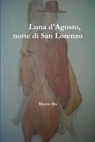 Luna d'Agosto, notte di San Lorenzo 1291395598 Book Cover