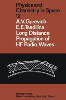 Long Distance Propagation of Hf Radio Waves 3642702511 Book Cover