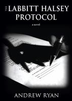 The Labbitt Halsey Protocol 0980208807 Book Cover