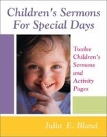 Children's Sermons For Special Days 0788019147 Book Cover