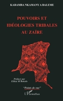 Pouvoirs et ideologies tribales au Zaire (Collection Points de vue) 2738445632 Book Cover