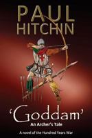 'Goddam': An Archer's Tale 1523728876 Book Cover