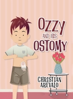 Ozzy and His Ostomy 1807640183 Book Cover