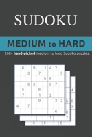 Sudoku: 200+ Medium to Hard: Collection of hand-picked medium and hard Sudoku games. B091F3MTH5 Book Cover