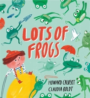 Lots Of Frogs 1444939645 Book Cover