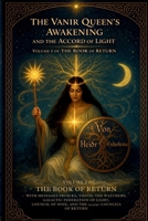 The Vanir Queen’s Awakening and the Accord of Light Volume I of The Book of Return B0GPY45DH4 Book Cover